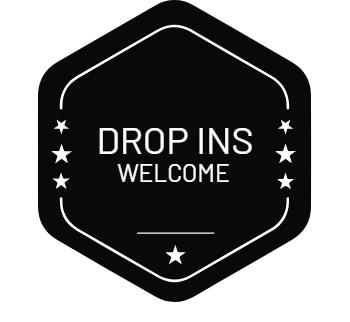 drop ins welcome